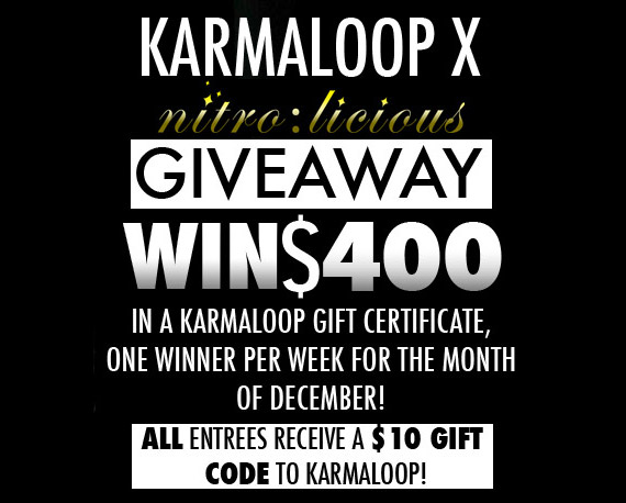 nitro:licious x Karmaloop Holiday Giveaway [Week #2]