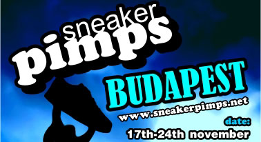 Sneaker Pimps Budapest – November 17th & 24th