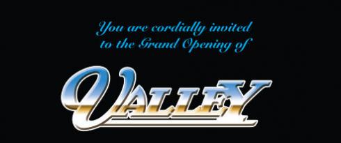 Valley Grand Opening – November 15th
